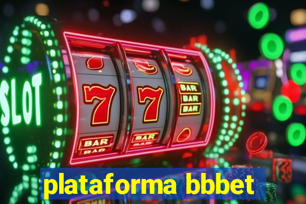 plataforma bbbet